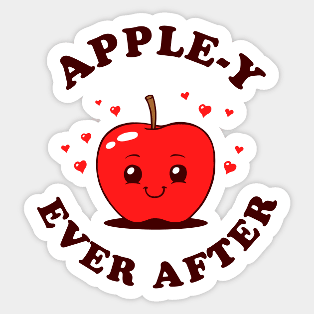 Apple-y Ever After Sticker by dumbshirts